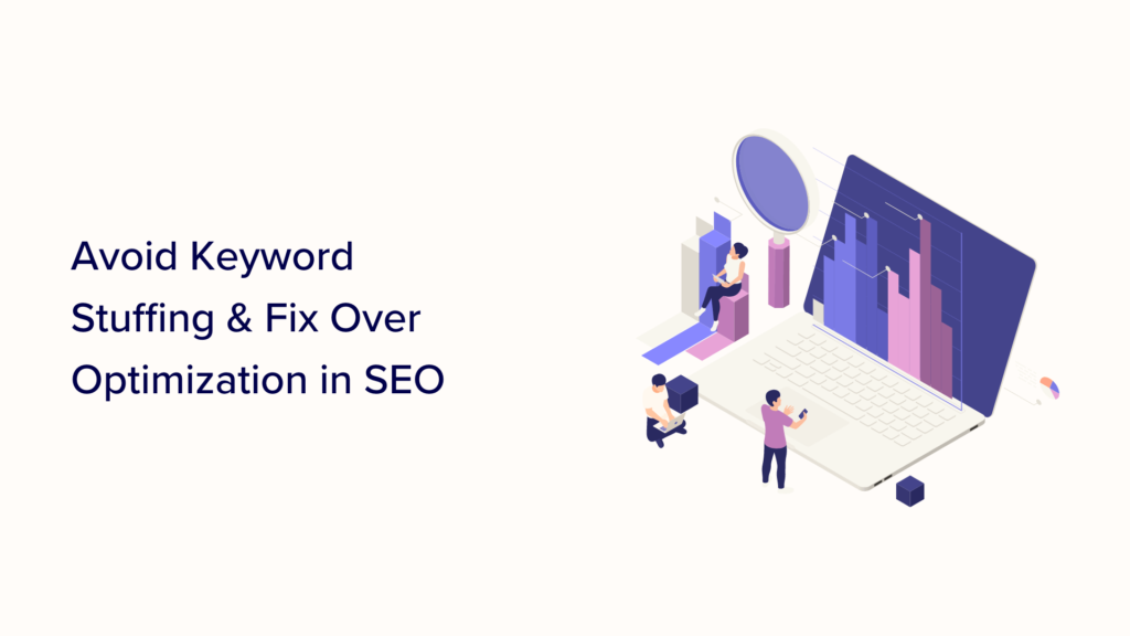 How to Avoid Keyword Stuffing & Fix Over Optimization in SEO