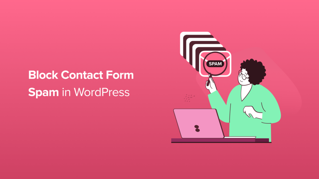 How to Block Contact Form Spam in WordPress (9 Proven Ways)